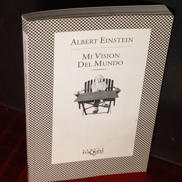 MI VISIÓN DEL MUNDO, ALBERT EINSTEIN.