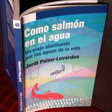 COMO SALMÓN EN EL AGUA, JORDI PALOU-LOVERDOS (FIRMADO).