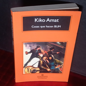 COSAS QUE HACEN BUM, KIKO AMAT