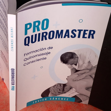 PRO QUIROMASTER, FORMACIÓN DE QUIROMASAJE CONSCIENTE, JAVIER SÁNCHEZ.