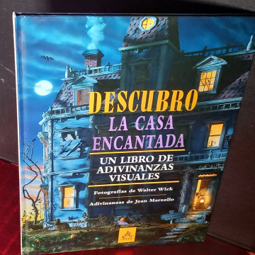 DESCUBRO LA CASA ENCANTADA, UN LIBRO DE ADIVINANZAS VISUALES, WALTER WICK.