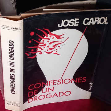 CONFESIONES DE UN DROGADO, JOSÉ CAROL.