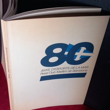 REIAL CLUB MARÍTIM DE BARCELONA, 80 ANYS D'ESPORTS DE LA MAR.