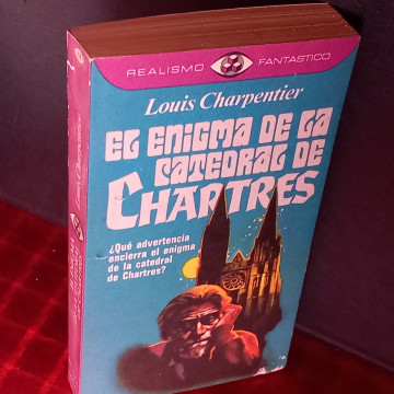 EL ENIGMA DE LA CATEDRAL DE CHARTRES, LOUIS CHARPENTIER.