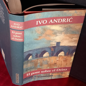 EL PONT SOBRE EL DRINA, IVO ANDRIC.