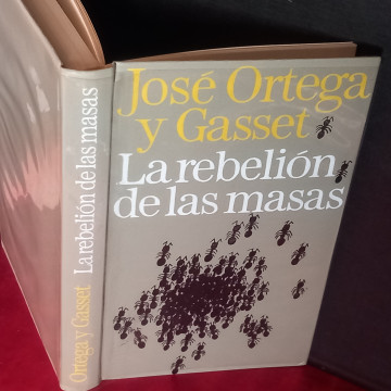 LA REBELIÓN DE LAS MASAS, JOSÉ ORTEGA Y GASSET.