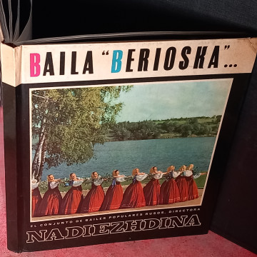 BAILA BERIOSKA, EL CONJUNTO DE BAILES POPULARES RUSOS, NADIEZHDINA.