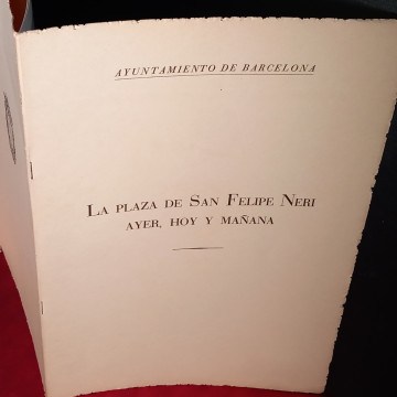 LA PLAZA DE SAN FELIPE NERI AYER, HOY Y MAÑANA, BARRIO GÓTICO BARCELONA.