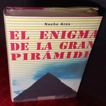 EL ENIGMA DE LA GRAN PIRÁMIDE, NACHO ARES (NUEVO).