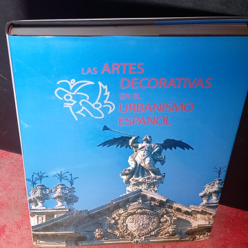 LAS ARTES DECORATIVAS EN EL URBANISMO ESPAÑOL