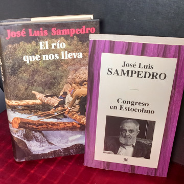 EL RÍO QUE NOS LLEVA Y CONGRESO EN ESTOCOLMO, JOSÉ LUIS SAMPEDRO.