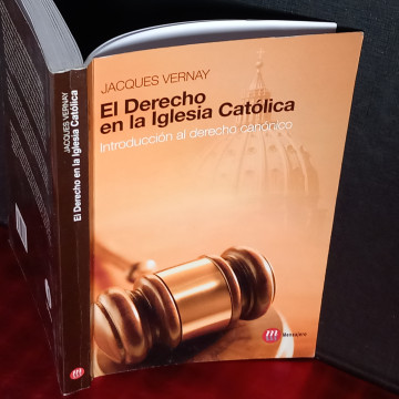 EL DERECHO EN LA IGLESIA CATÓLICA, JACQUES VERNAY.