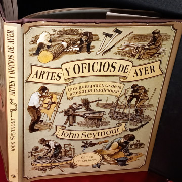 ARTES Y OFICIOS DE AYER, JOHN SEYMOUR.