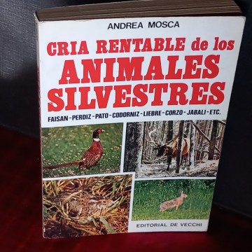 CRÍA RANTABLE DE LOS ANIMALES SILVESTRES, ANDREA MOSCA.