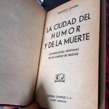 LA CIUDAD DEL HUMOR Y DE LA MUERTE, FRANCISCO CASARES.