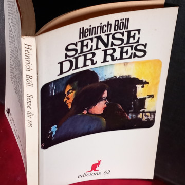 SENSE DIR RES, HEINRICH BÖLL.