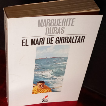 EL MARÍ DE GIBRALTAR, MARGUERITE DURAS.