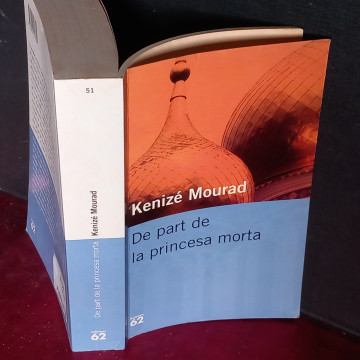 DE PART DE LA PRINCESA MORTA, KENIZÉ MOURAD.