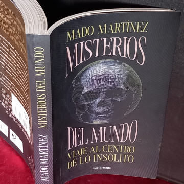 MISTERIOS DEL MUNDO, VIAJE AL CENTRO DE LO INSÓLITO, MADO MARTÍNEZ.
