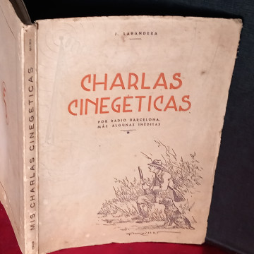 MIS CHARLAS CINEGÉTICAS, JENARO LABANDERA (FIRMADO).