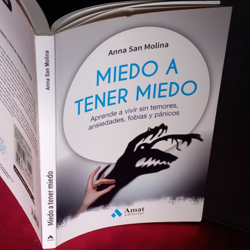 MIEDO A TENER MIEDO, ANNA SAN MOLINA (FIRMADO).