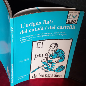 L'ORIGEN LLATÍ DEL CATALÀ I DEL CASTELLÀ, EL PERQUÈ DE LES PARAULES.
