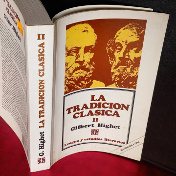 LA TRADICIÓN CLÁSICA II, GILBERT HIGHET.