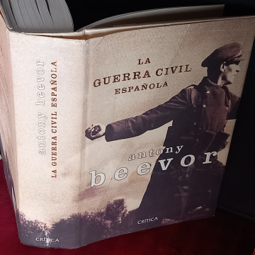 LA GUERRA CIVIL ESPAÑOLA, ANTONY BEEVOR.