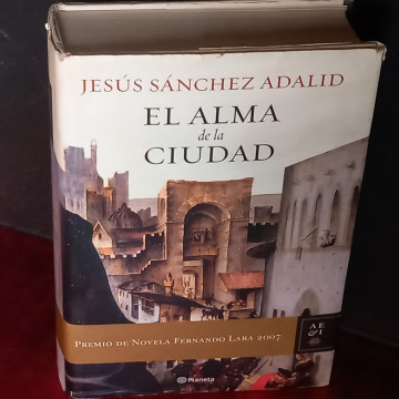EL ALMA DE LA CIUDAD, JESÚS SÁNCHEZ ADALID.