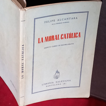 LA MORAL CATÓLICA, FELIPE ALCÁNTARA.