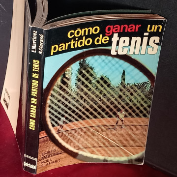 CÓMO GANAR UN PARTIDO DE TENIS, EMILIO MARTÍNEZ.