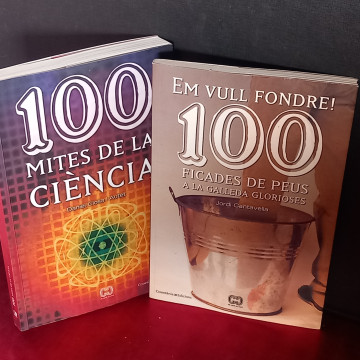 100 MITES DE LA CIÈNCIA I 100 FICADES DE PEUS, JORDI CANTAVELLA I DANIEL CLOSA I AUTET.
