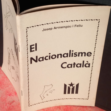 EL NACIONALISME CATALÀ, JOSEP ARMENGOU I FELIU.