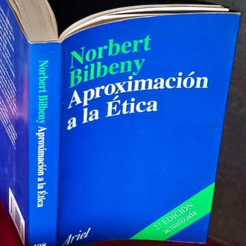 APROXIMACIÓN A LA ÉTICA, NORBERT BILBENY.