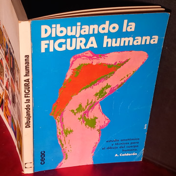DIBUJANDO LA FIGURA HUMANA, A. CALDERÓN.