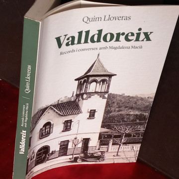 VALLDOREIX, RECORDS I CONVERSES AMB MAGDALENA MACIÀ, QUIM LLOVERAS.