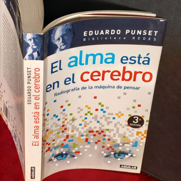 EL ALMA ESTÁ EN EL CEREBRO, EDUARDO PUNSET.