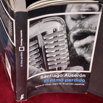 EL RITMO PERDIDO, SANTIAGO AUSERÓN.