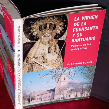 LA VIRGEN DE LA FUENSANTA Y SU SANTUARIO, PATRONA DE LAS CUATRO VILLAS.