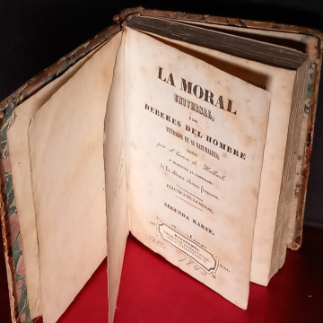 LA MORAL UNIVERSAL O LOS DEBERES DEL HOMBRE FUNDADOS EN SU NATURALEZ, BARÓN DE HOLBACH (SEGUNDA PARTE)