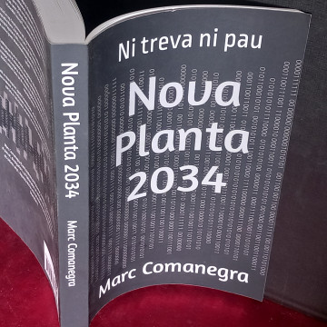 NOVA PLANTA 2034, NI TREVA NI PAU, MARC COMANEGRA.