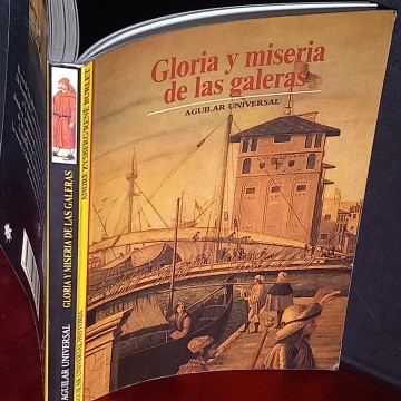 GLORIA Y MISERIA DE LAS GALERAS, ANDRÉ ZYSBERG.