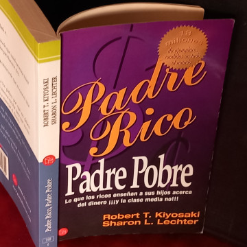 PADRE RICO, PADRE POBRE, ROBERT T. KIYOSAKI.