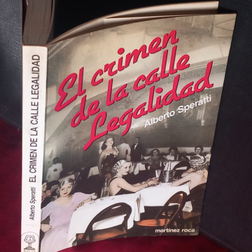 EL CRIMEN DE LA CALLE LEGALIDAD, ALBERTO SPERATTI