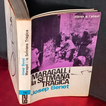 MARAGALL I LA SETMANA TRÀGICA, JOSEP BENET.
