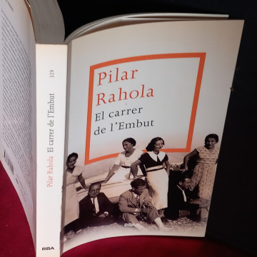 EL CARRER DE L'EMBUT, PILAR RAHOLA.