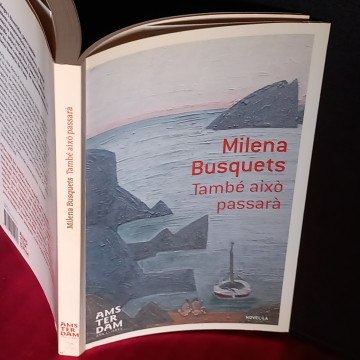 TAMBÉ AIXÒ PASSARÀ, MILENA BUSQUETS.