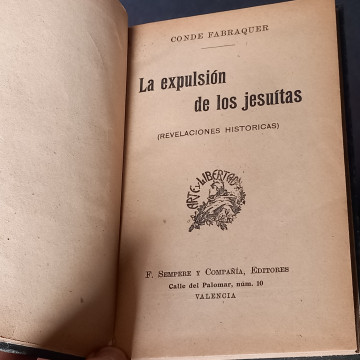 LA EXPULSIÓN DE LOS JESUÍTAS, CONDE FABRAQUER.