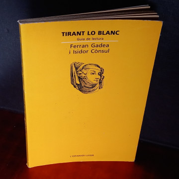 TIRANT LO BLANC GUIA DE LECTURA, FERRAN GADEA