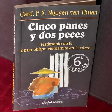 CINCO PANES Y DOS PECES, CARD.F.X. NGUYEN VAN THUAN.